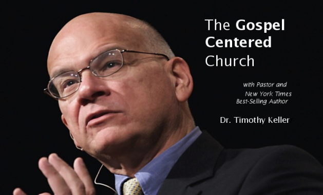 Tim Keller Gospel Centered Church and Evangelism Lowell MA