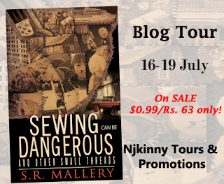  Blog Tour: Sewing Can Be Dangerous And Other Small Threads by SR Mallery