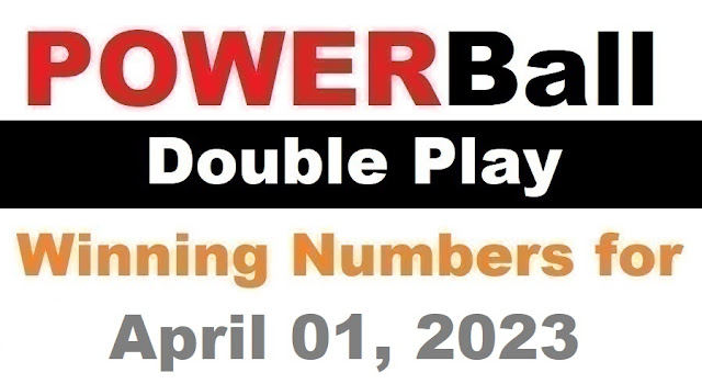 PowerBall Double Play Winning Numbers for April 01, 2023