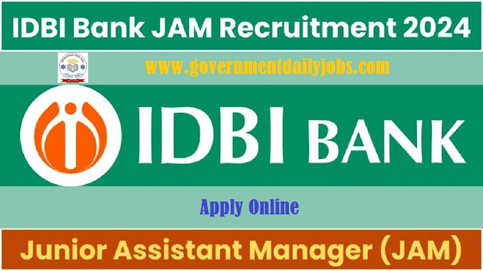 IDBI JUNIOR ASSISTANT MANAGER RECRUITMENT 2024, CHECK NOTIFICATION AND APPLY ONLINE