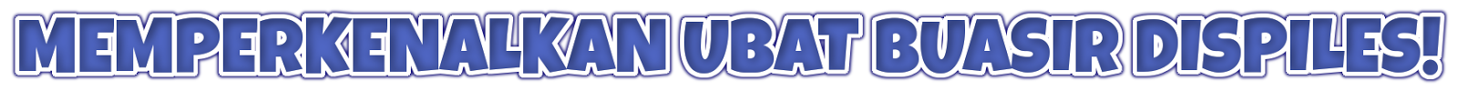 Ubat Buasir Dispiles: June 2016