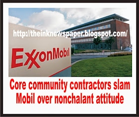 Core community contractors slam Mobil over nonchalant attitude