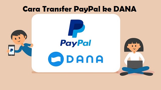 Cara Transfer PayPal ke DANA