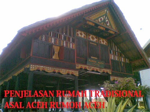 Rumoh Aceh Rumah Tradisional Asal Daerah Aceh - Sumatera