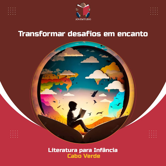 Transformar desafios em encanto - literatura infantil em Cabo Verde