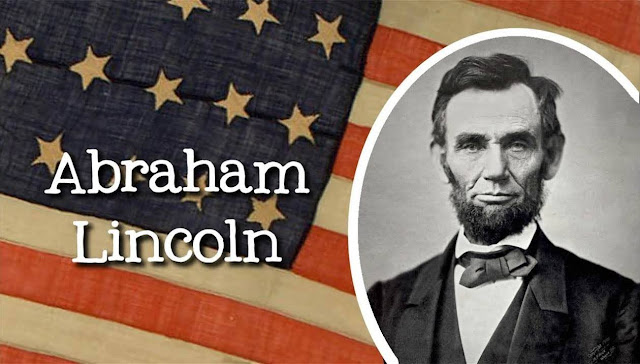 Abraham Lincoln 1809-1865 16ος πρόεδρος των ΗΠΑ