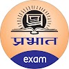 Prabhat Exam