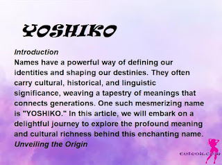 meaning of the name "YOSHIKO"