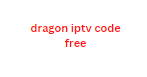 dragon iptv code free