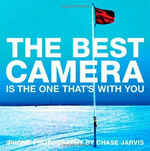 The Best Camera Is The One That's With You: iPhone Photography by Chase Jarvis