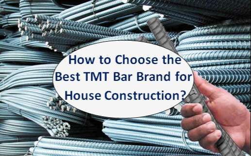 How to Choose the Best TMT Bar for House Construction?