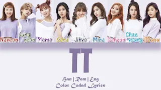 TT Lyrics In English (Romanized + Translation) - TWICE