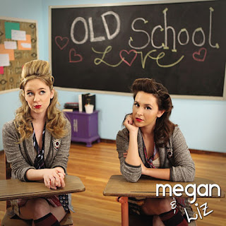 Megan and Liz - Old School Love Lyrics