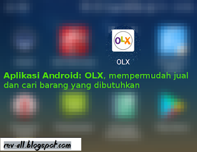 Ikon aplikasi OLX - jual dan cari barang dengan mudah - rev-all.blogspot.com