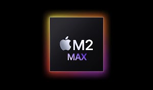 The M2 Max: What You Need to Know About Apple's Latest Chip for the MacBook Pro