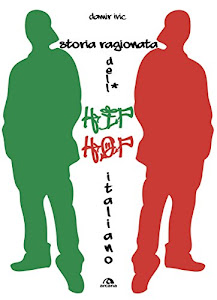 Storia ragionata dell'hip hop italiano