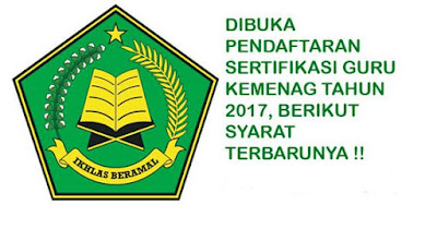 Pendaftaran Sertifikasi Guru KEMENAG Tahun 2017 Telah Dibuka