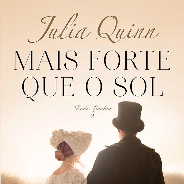 Mais Forte Que o Sol - Julia Quinn