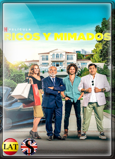 Ricos y Mimados (2021) WEB-DL 1080P LATINO/FRANCES