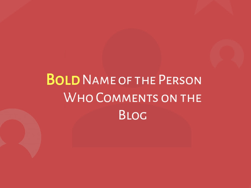 How to Bold the Name of Person Who Comments on the Blog Template Median UI 1.6