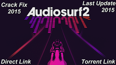 Free Download Game Audio surf 2 Pc Full Version – Last Update 2015 – Crack Fixed – Direct Link – Torrent Link – Multi Links – 200 MB – Working 100% . 