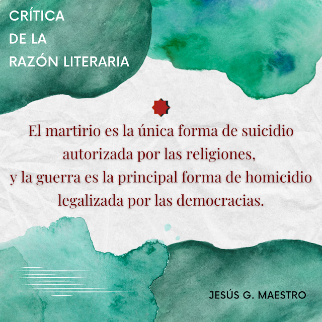 Crítica de la razón literaria, Jesús G. Maestro