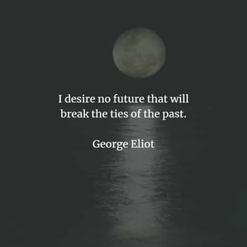 Famous quotes and sayings by George Eliot