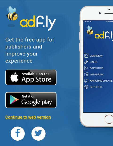 jika Anda menggunakan Smartphone maka akan muncul informasi untuk mendownload aplikasi Adfly. Silahkan pilih "Continue to web version".