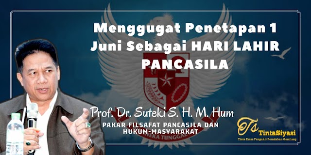 Menggugat Penetapan 1 Juni sebagai Hari Lahir Pancasila