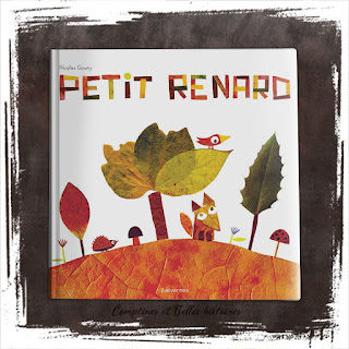 Petit Renard, livre sur l'automne, de Nicolas Gouny, Editions Balivernes livre pour enfant à partir de photos de feuilles, idéal pour l'automne