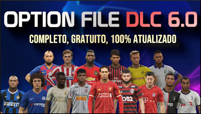 PES 2019 PS4 Option File PESVicioBR DLC 6.0 Season 2018/2019