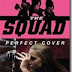 Review: Perfect Cover [The Squad, book 1]