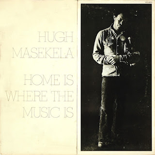 Hugh Masekela  "Home Is Where The Music" 1972 South Africa  Afro Jazz,Fusion (500 Greatest Albums All Of Time Rolling Stone)