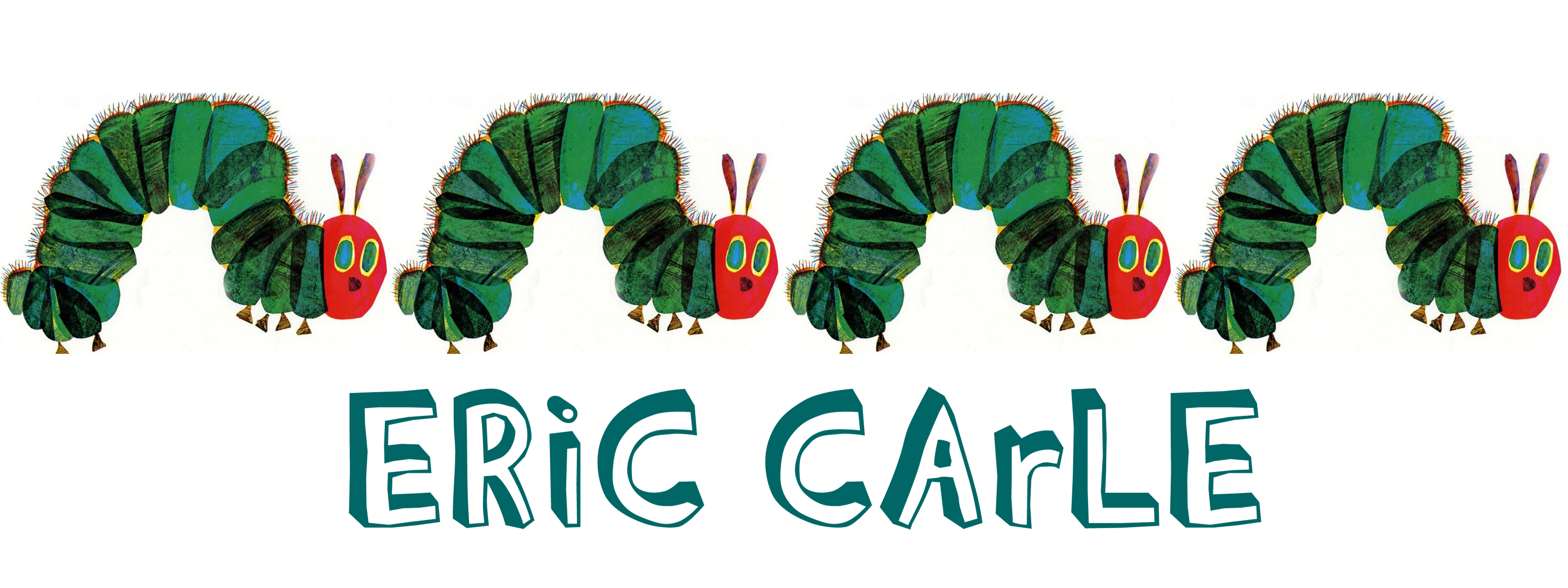 INSPIRATIONS FROM THE BOOKSHELF Eric Carle - Words&Pictures