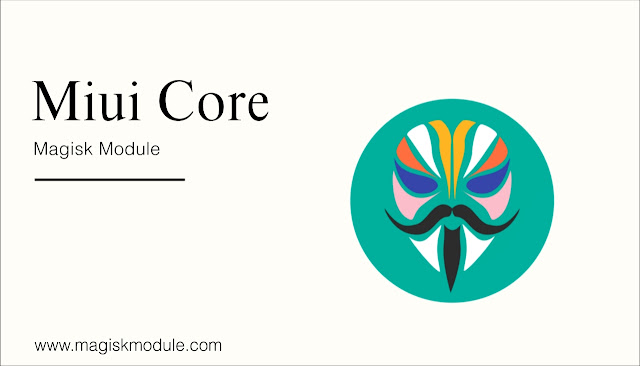 Miui Core Magisk Module