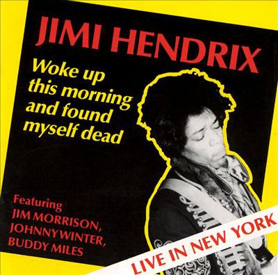 1998 - 1868 - Jimi Hendrix - Woke Up This Morning and Found Myself Dead, Live in NY