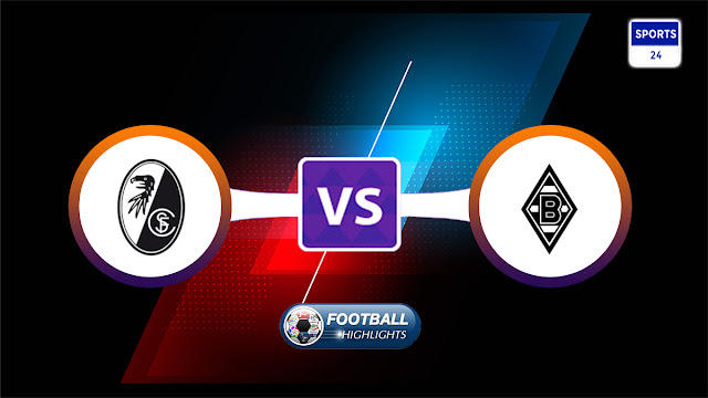 Freiburg vs Borussia M’gladbach – Highlights