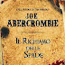 SPECIALE JOE ABERCROMBIE – LA SAGA DE “LA PRIMA LEGGE” (THE FIRST LAW) VOLUME PRIMO  - PENSIERI E RIFLESSIONI SU “IL RICHIAMO DELLE SPADE”