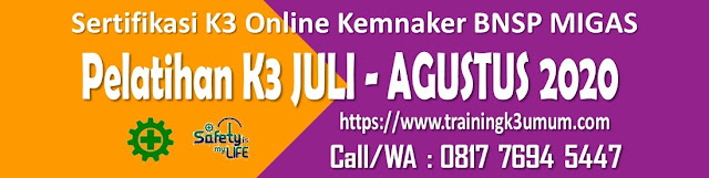 Online Training K3 Umum Juli-Agustus 2020