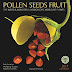 Download Pollen Seeds Fruit 2017 Wall Calendar: The Weird & Wonderful Microscopic World of Plants Ebook by Wolfgang Stuppy, Rob Kesseler, Madeline Harley, Amber Lotus Publishing (Calendar)