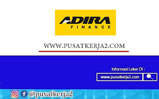 Lowongan Kerja Terbaru Medan PT Adira Dinamika Oktober 2020