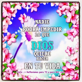 NADIE podrá impedir lo que DIOS  quiere hacer en Tu Vida.