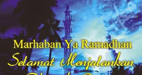 Kata Ucapan Selamat Menyambut Puasa Bulan Ramadhan 1439 H 2018