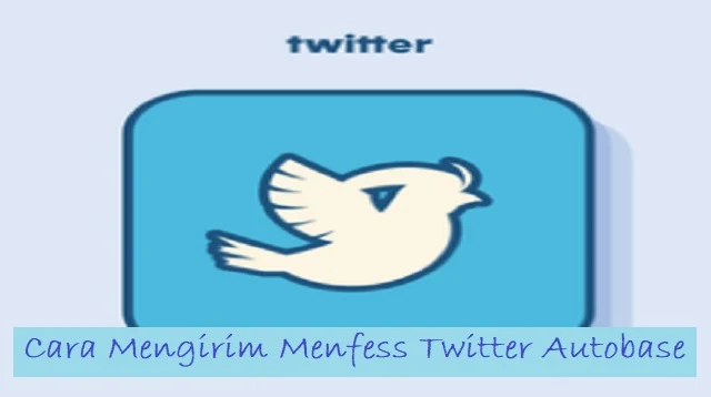 Cara Mengirim Menfess Twitter Autobase