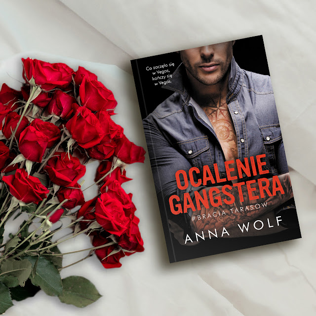 "Ocalenie gangstera" Anna Wolf