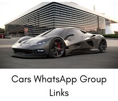 Latest and Used Cars WhatsApp Group Link 2022