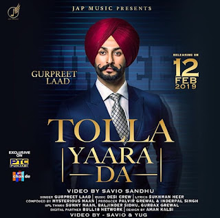 Gurpreet Laad New song Tolla Yaara Da