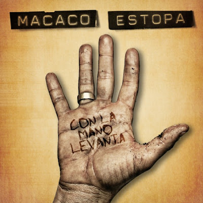 Macaco y Estopa - con la mano levantá