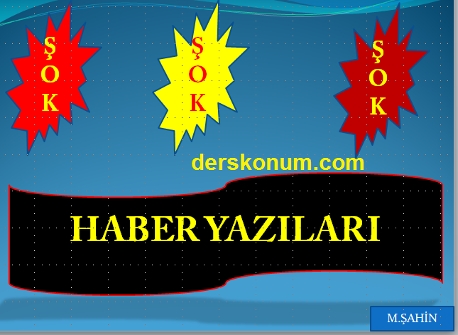 HABER YAZILARI SLAYT,PPT,SUNUM,AKILLI TAHTA SUNUSU İNDİR