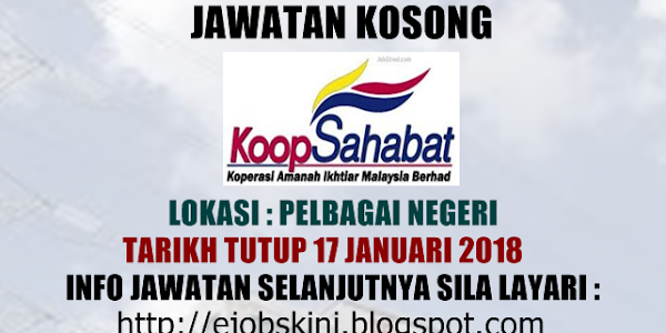 Jawatan Kosong Koperasi Sahabat Amanah Ikhtiar Malaysia Berhad - 17 Januari 2018